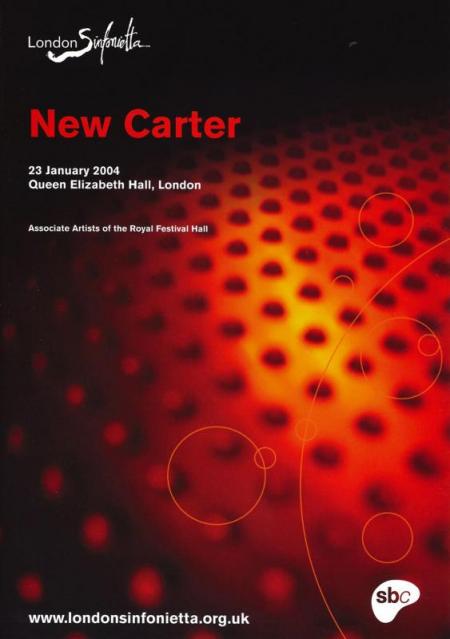 2004 - New Carter, 23 January, generously supported by Professor Sir Barry Ife CBE