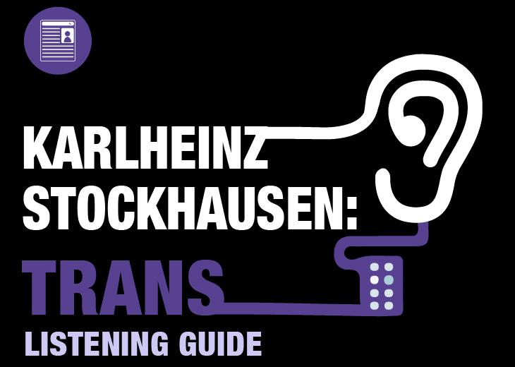 Listening guide: Stockhausen